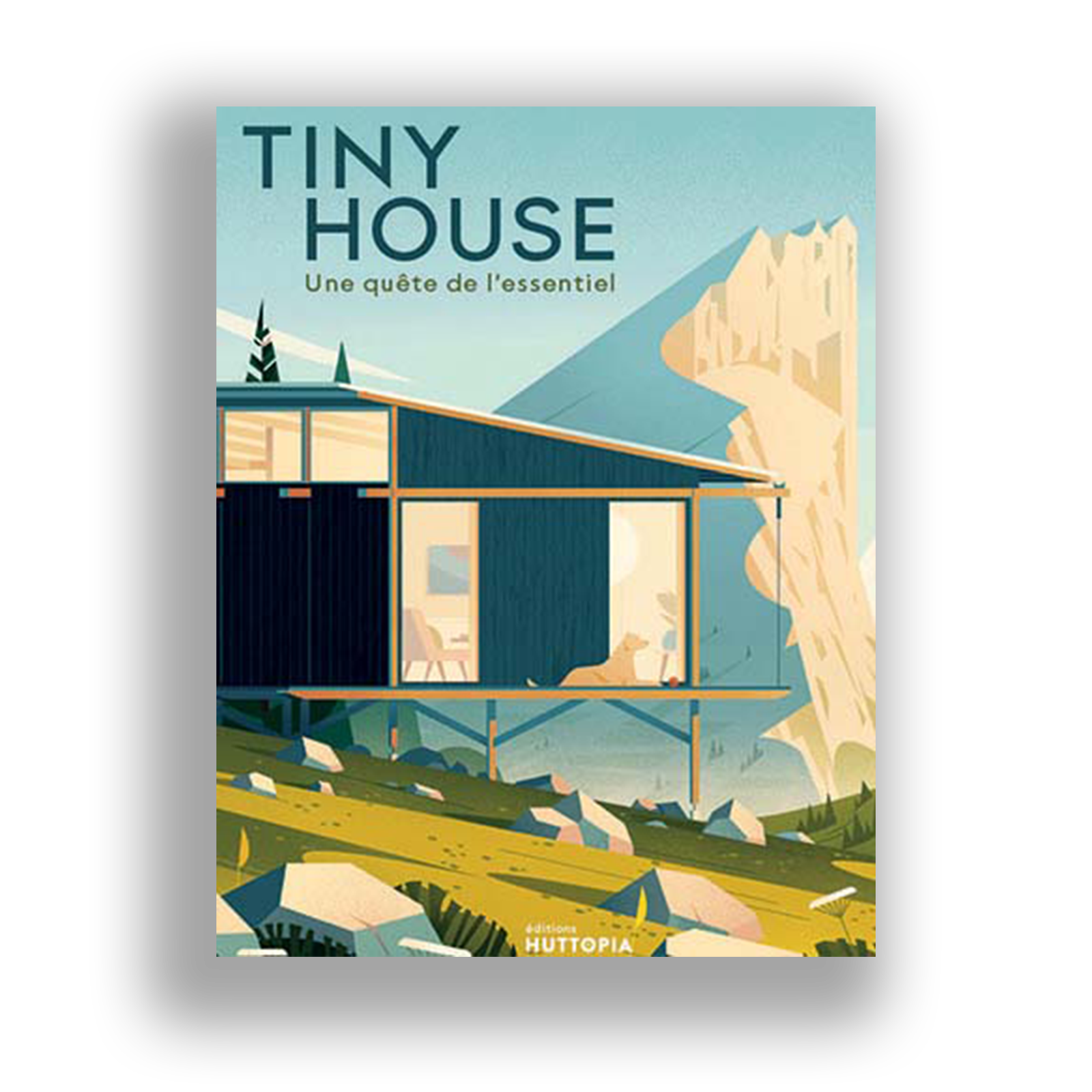 Tiny House, a quest for the essential